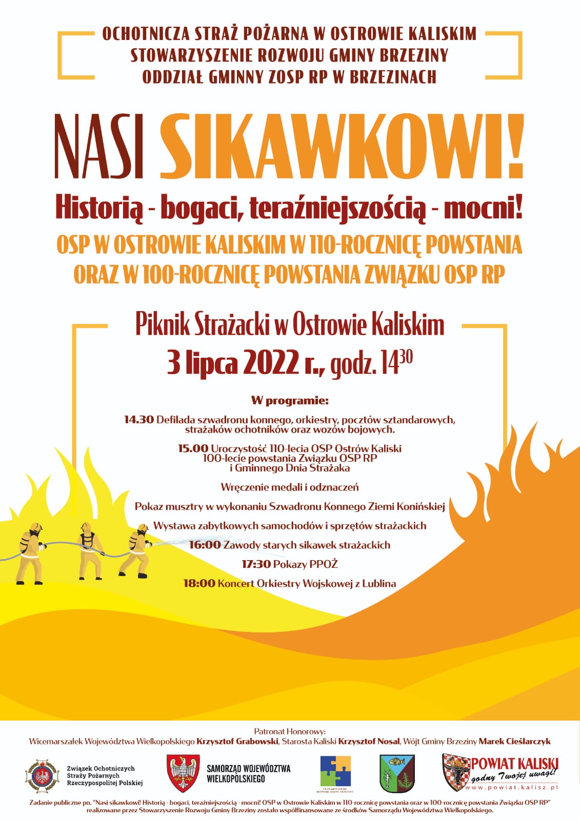 Zaproszenie na piknik strażacki pod nazwą Nasi sikawkowi Historią bogaci teraźniejszością mocni, który odbędzie się 3 lipca 2022 w ostrowie Kaliskim o godzinie 1430